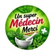  un super médecin merci