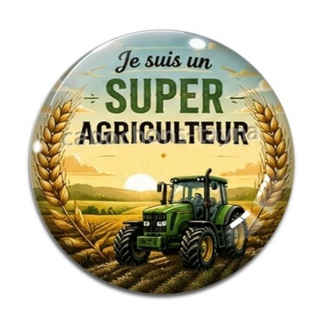 Cabochon Verre - je suis un super agriculteur