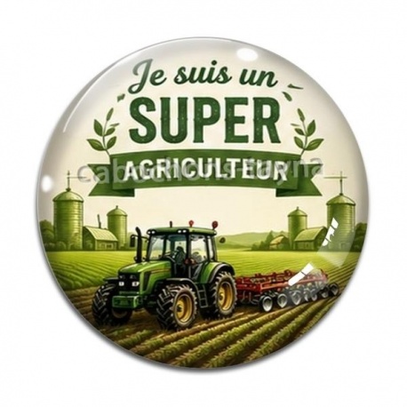 Cabochon Verre - je suis un super agriculteur