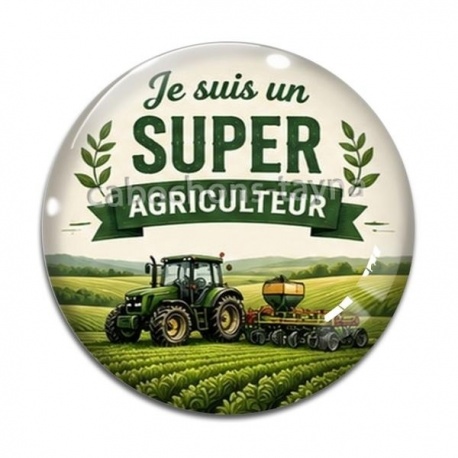 Cabochon Verre - je suis un super agriculteur