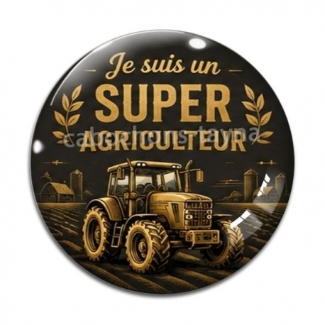 Cabochon Verre - je suis un super agriculteur