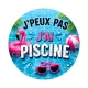 j'peux pas j'ai piscine
