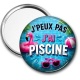 Miroir de poche - j'peux pas j'ai piscine