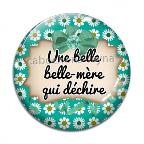 Cabochon Verre - une belle mère qui déchire