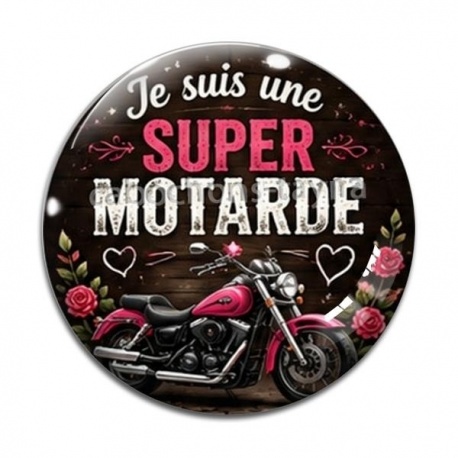 Cabochon Verre - je suis une super motarde