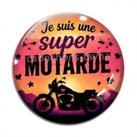 Cabochon Verre - je suis une super motarde
