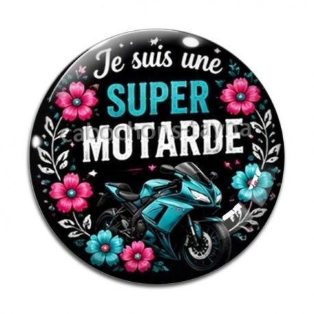 Cabochon Verre - je suis une super motarde