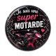 Cabochon Résine - je suis une super motarde