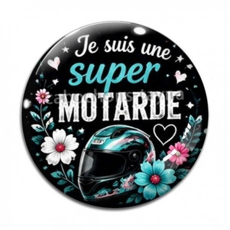 Cabochon Verre - je suis une super motarde