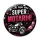 Cabochon Verre - je suis une super motarde
