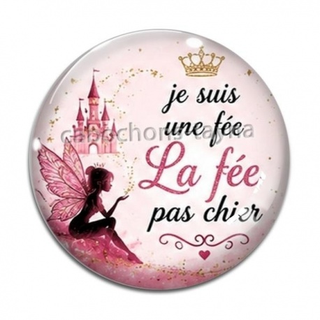 Cabochon Verre - je suis une fée, La fée pas chier