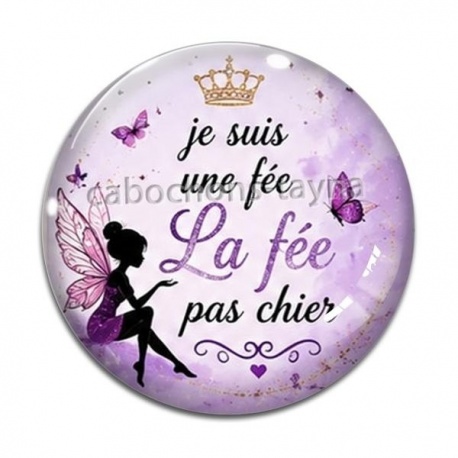 Cabochon Verre - je suis une fée, La fée pas chier