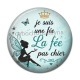 Cabochon Résine - je suis une fée, La fée pas chier