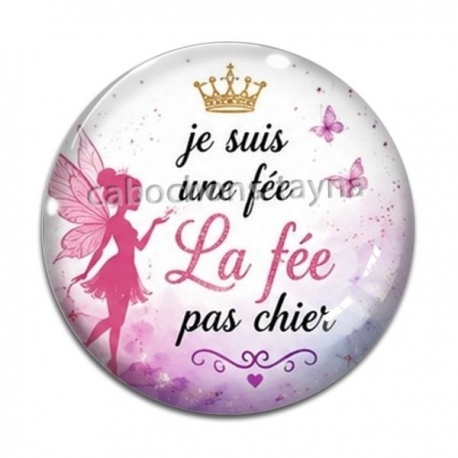 Cabochon Verre - je suis une fée, La fée pas chier