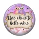 Cabochon Résine - une chouette belle mère