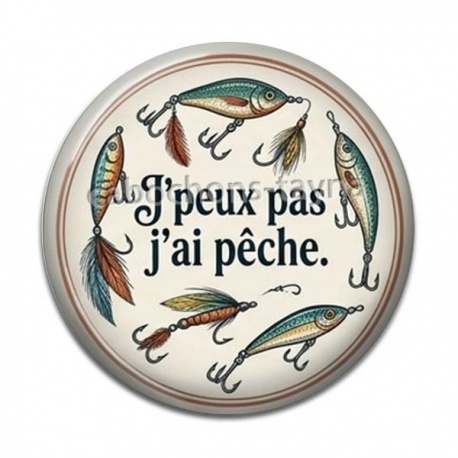 Cabochon Résine -  j'peux pas j'ai pêche