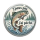 Cabochon Verre - j'peux pas j'ai pêche