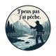  j'peux pas j'ai pêche