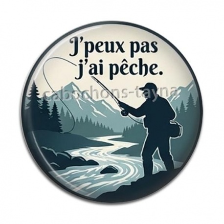 Cabochon Résine -  j'peux pas j'ai pêche