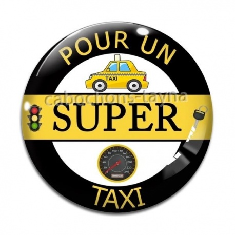 Cabochon Verre - pour un super taxi