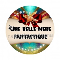 une belle mère fantastique