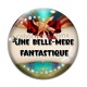 Cabochon Verre - une belle mère fantastique