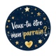 veux tu être mon parrain