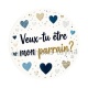 veux tu être mon parrain