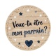 veux tu être mon parrain