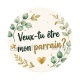veux tu être mon parrain