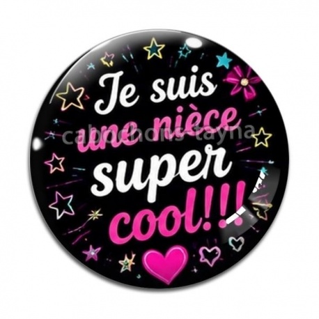 Cabochon Verre - je suis une nièce super cool