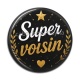 Cabochon Résine - super voisin