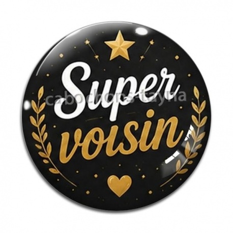 Cabochon Verre - super voisin