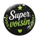 Cabochon Verre - super voisin