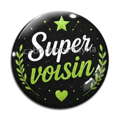 Cabochon Verre - super voisin
