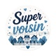 super voisin