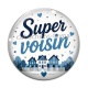 Cabochon Verre - super voisin