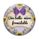Cabochon Verre - belle mère formidable