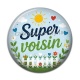 Cabochon Résine - super voisin