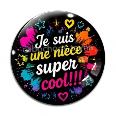 Cabochon Verre - je suis une nièce super cool