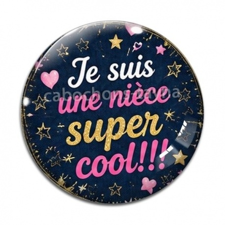 Cabochon Verre - je suis une nièce super cool