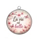 Pendentif Cabochon Argent - la vie est belle