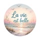 la vie est belle