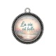 Pendentif Cabochon Argent - la vie est belle