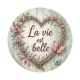 la vie est belle