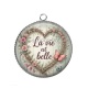Pendentif Cabochon Argent - la vie est belle
