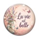 Cabochon Verre - la vie est belle