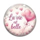 Cabochon Verre - la vie est belle
