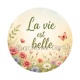 la vie est belle