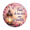fais de tes rêves une réalité